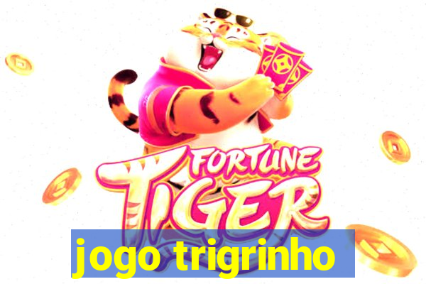 jogo trigrinho